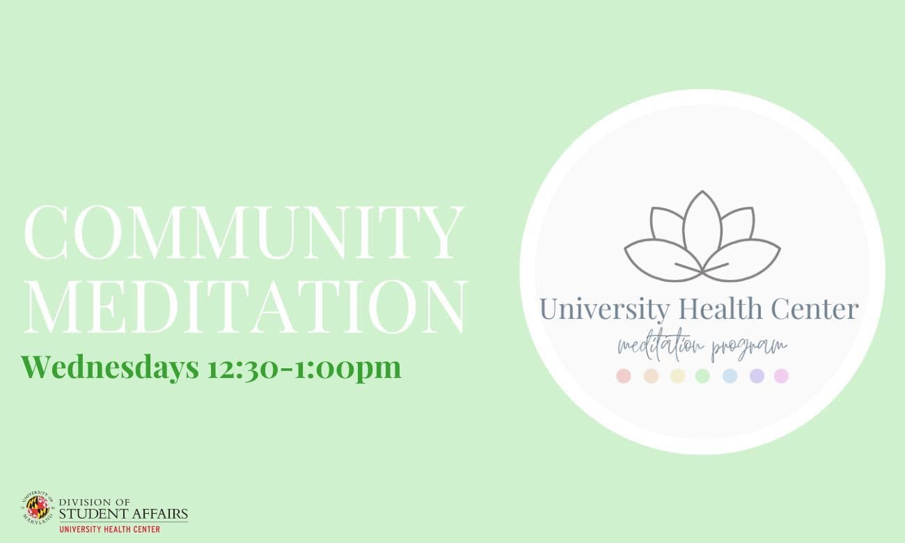 UHC Meditation Logo (lotus with chakra colors) with the text "Community Meditation Wednesdays 12:30pm-1:00pm"