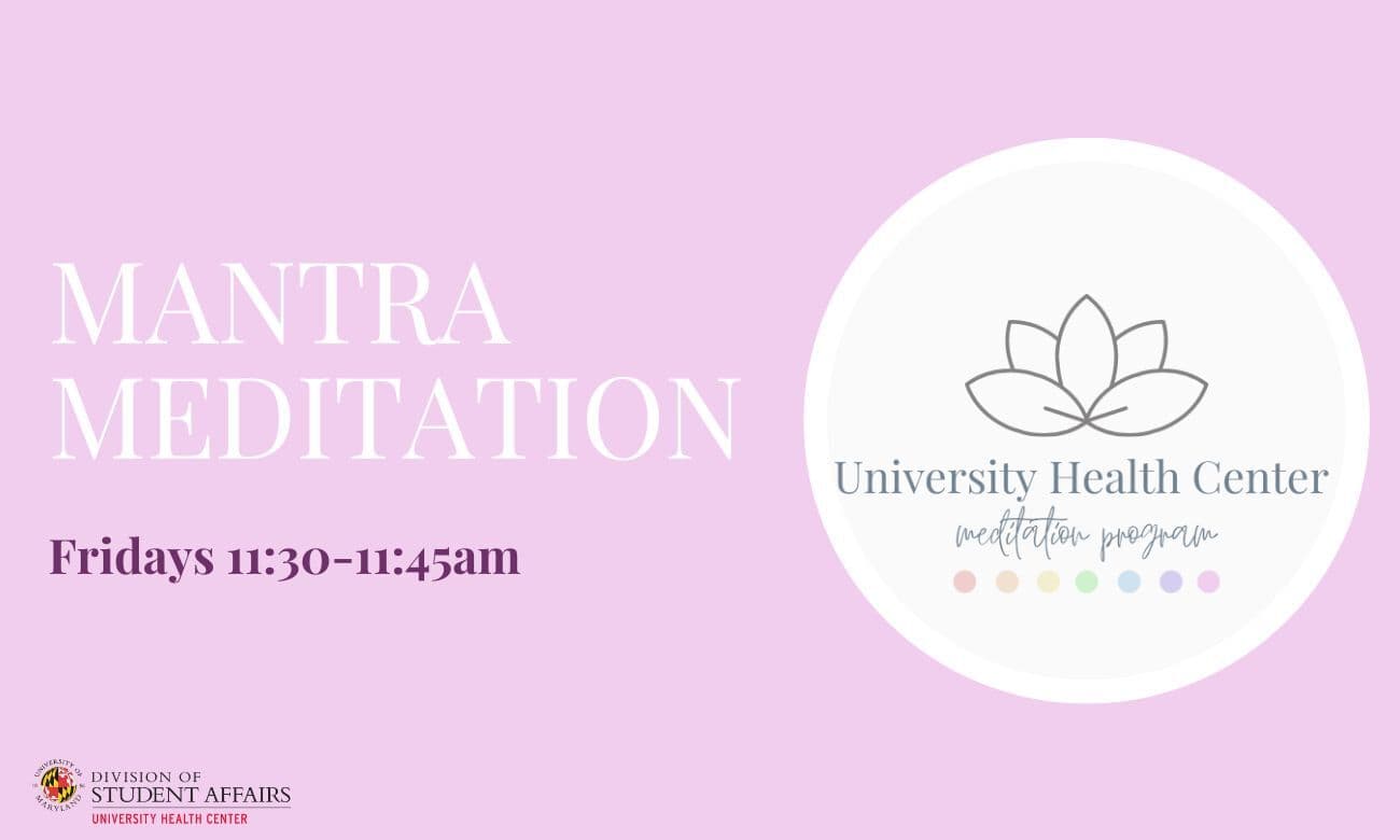 UHC Meditation Logo (lotus with chakra colors) with the text "Mantra Meditation Fridays 11:30am-11:45am"