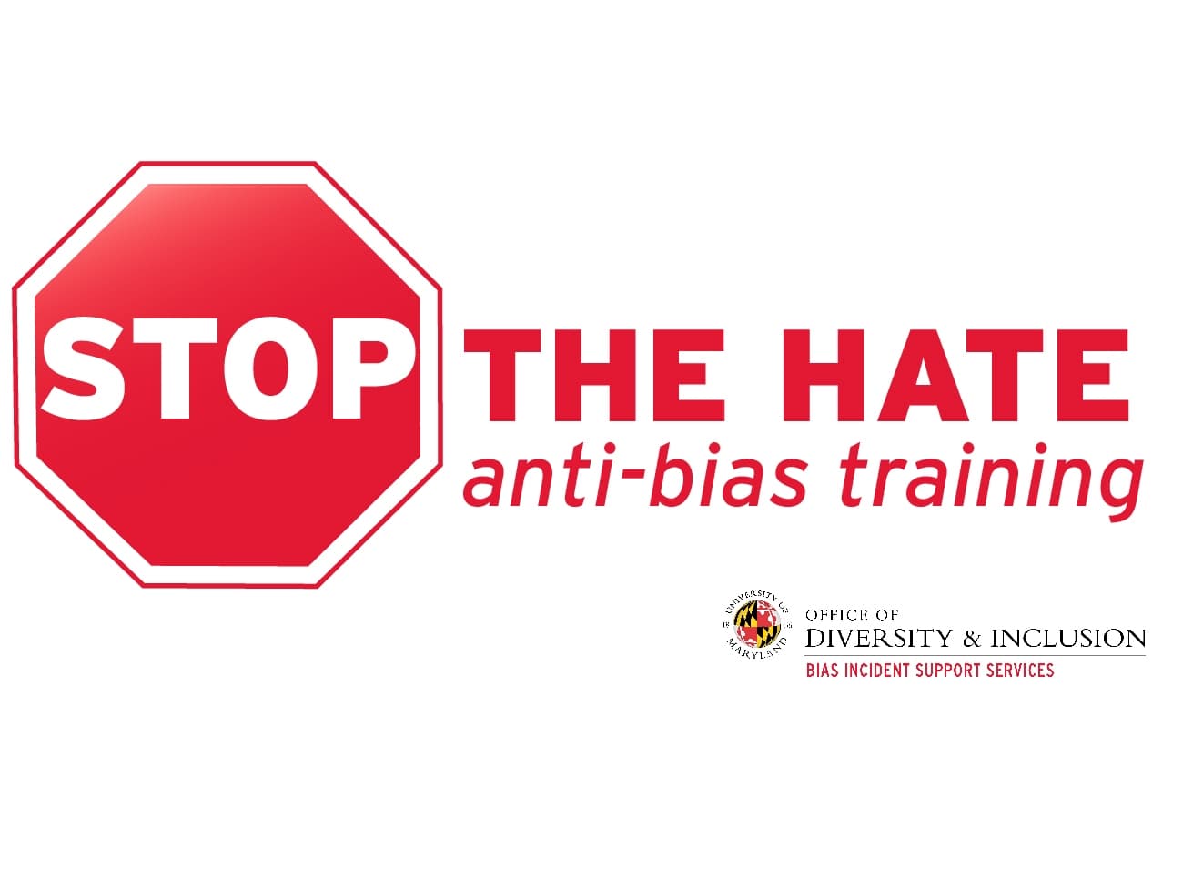 Stop sign as part of a design that reads "stop the hate, anti-bias training" with the BISS logo