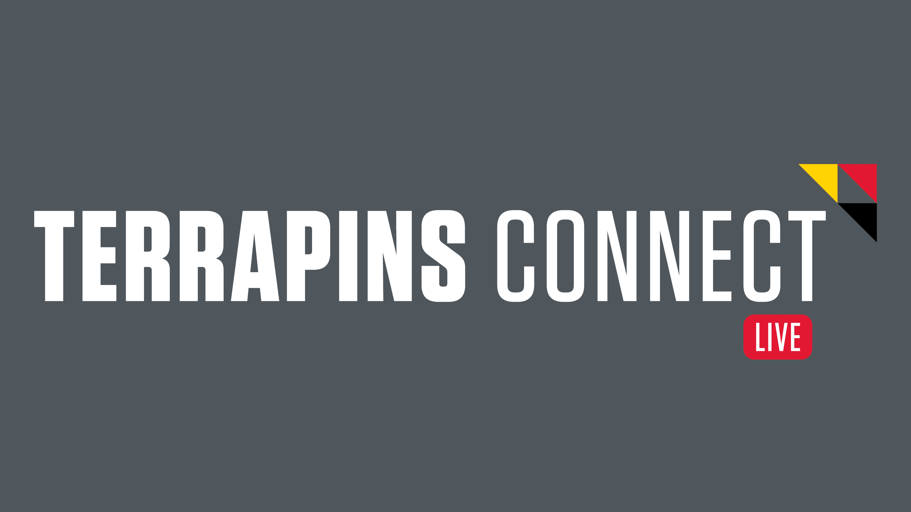 Terrapins Connect Live