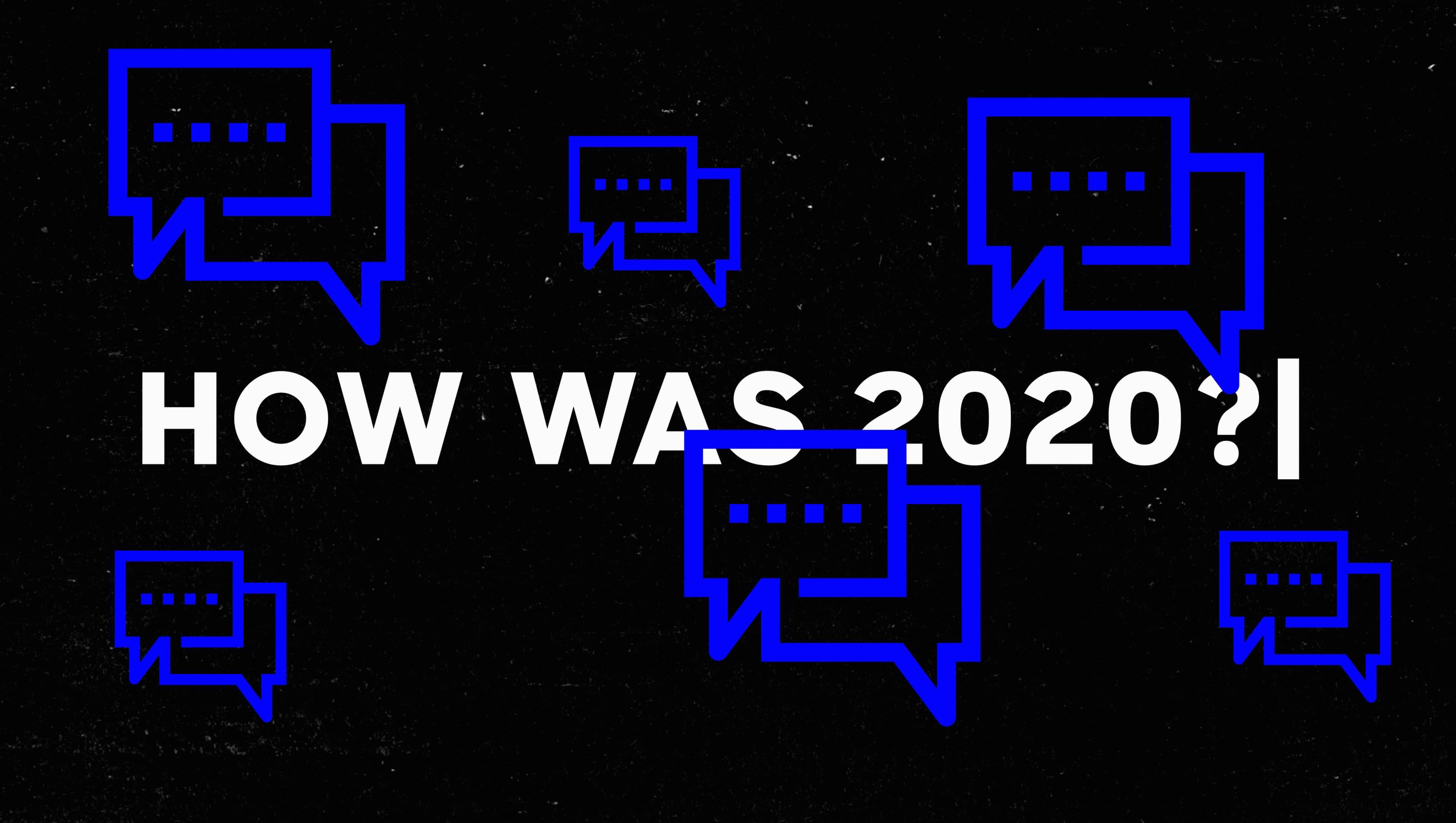 Grafik mit Text: How was 2020?