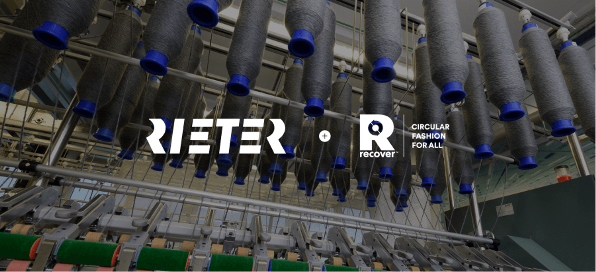 Recover™ & Rieter lead sustainable innovation | Recover™
