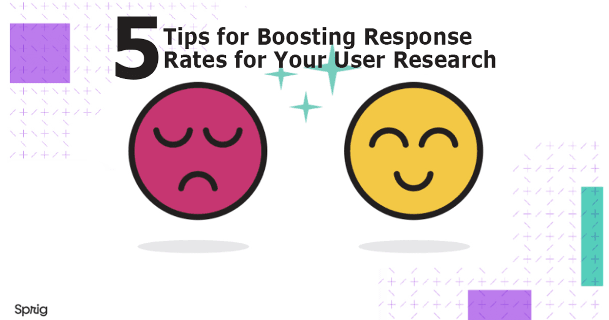 5 Tips for Boosting Response Rates for Your User Research | Sprig