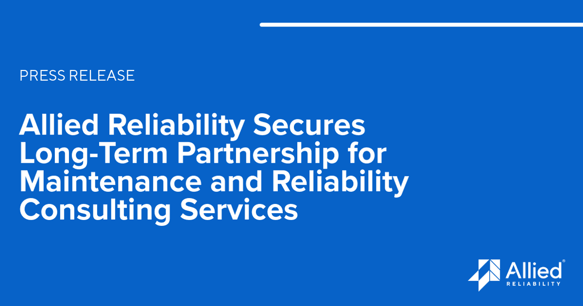 Allied Reliability Secures Long-Term Partnership for… | Allied Reliability