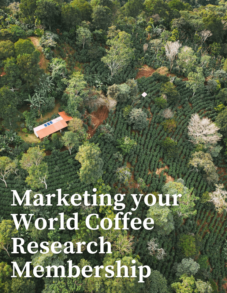 Marketing your World Coffee Research Membership